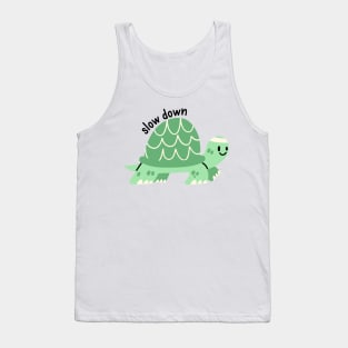 Slow down - green tortoise Tank Top